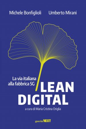 Lean Digital la via italiana alla fabbrica 5G